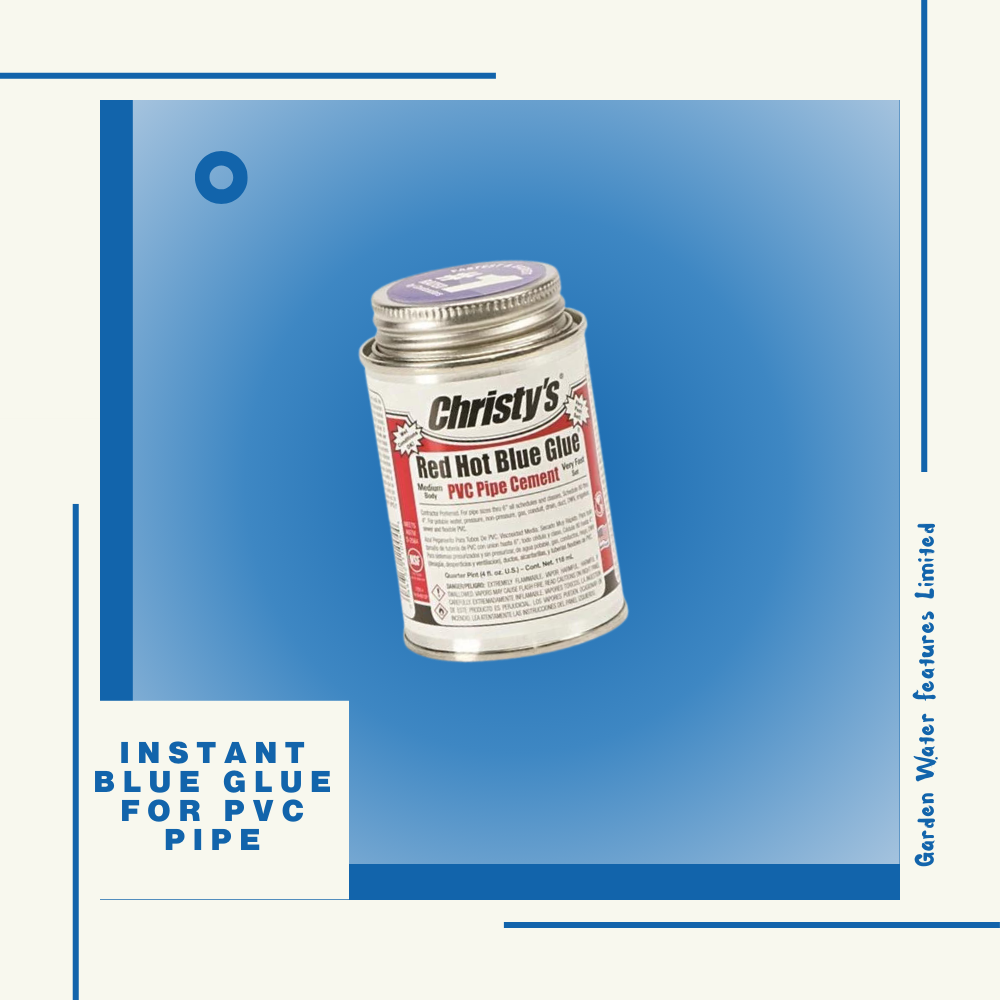 Instant Blue Glue - for PVC Pipe - WaterFeature.Shop