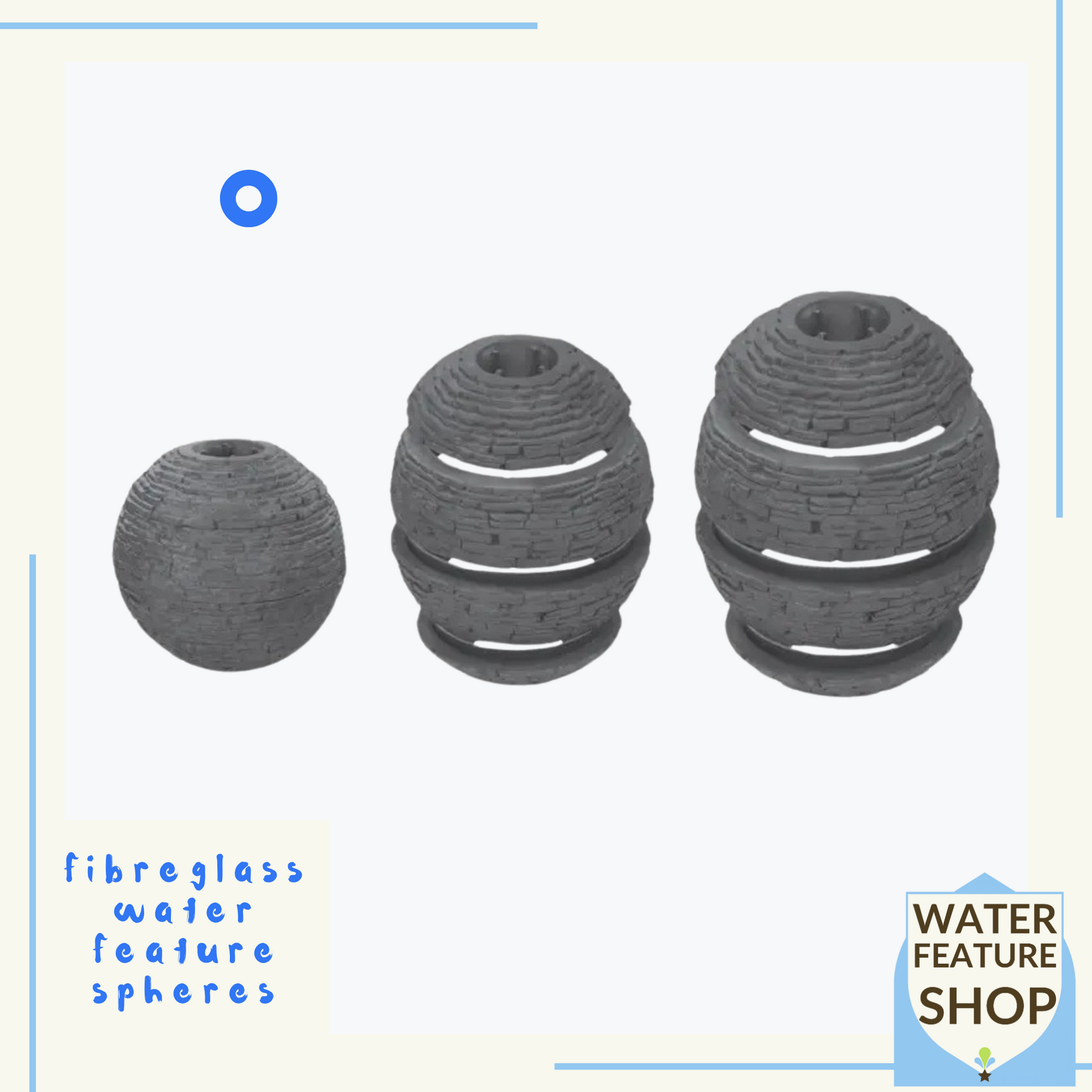 Fibreglass WaterFeature Spheres - Garden Water Feature