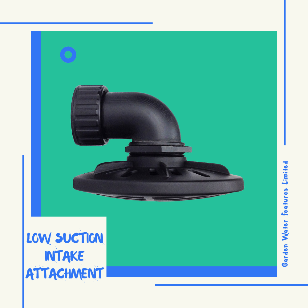 LOW SUCTION INTAKE ATTACHMENT - WaterFeature.Shop